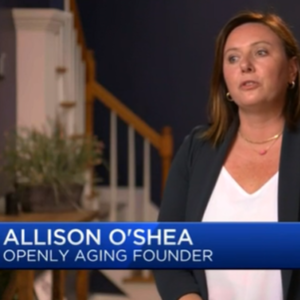 Allison O’Shea of Openly Aging, has been in the senior living industry for years and recently started the educational consulting firm called 